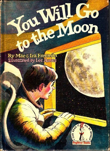 You Will Go to the Moon by Freeman, Mae B. (197... B011SK1I9W Book Cover