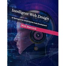 Intelligent Web Design AI Techniques for UI/UX and No-Code Development