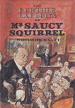 Hardcover The further exploits of Mr Saucy Squirrel Book