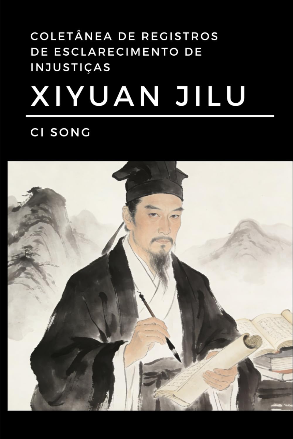 Xiyuan Jilu: Coletânea de Registros de Esclarecimento de Injustiças