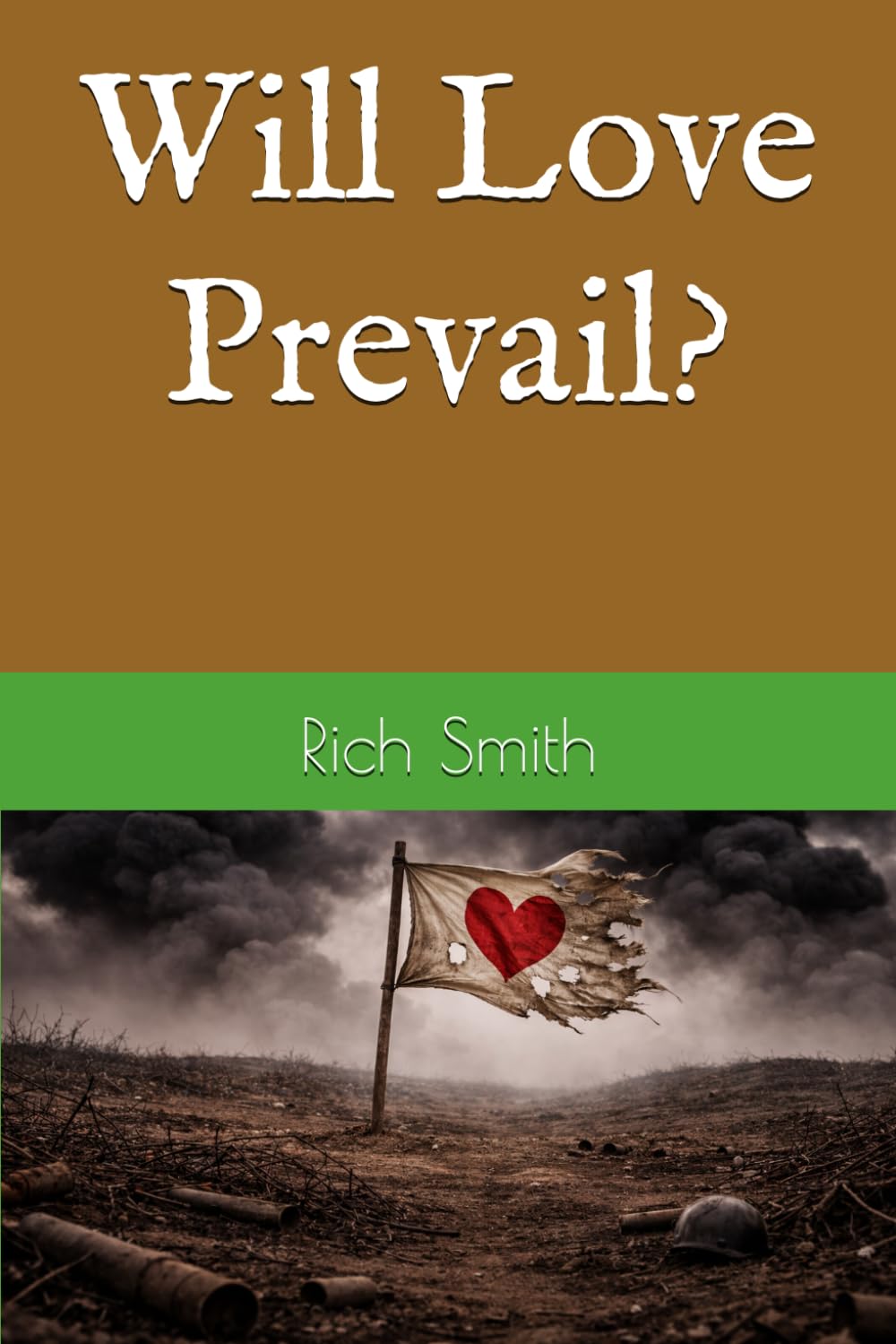 Will Love Prevail?