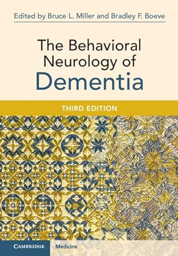 The Behavioral Neurology of Dementia