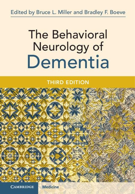 The Behavioral Neurology of Dementia      3rd Edition