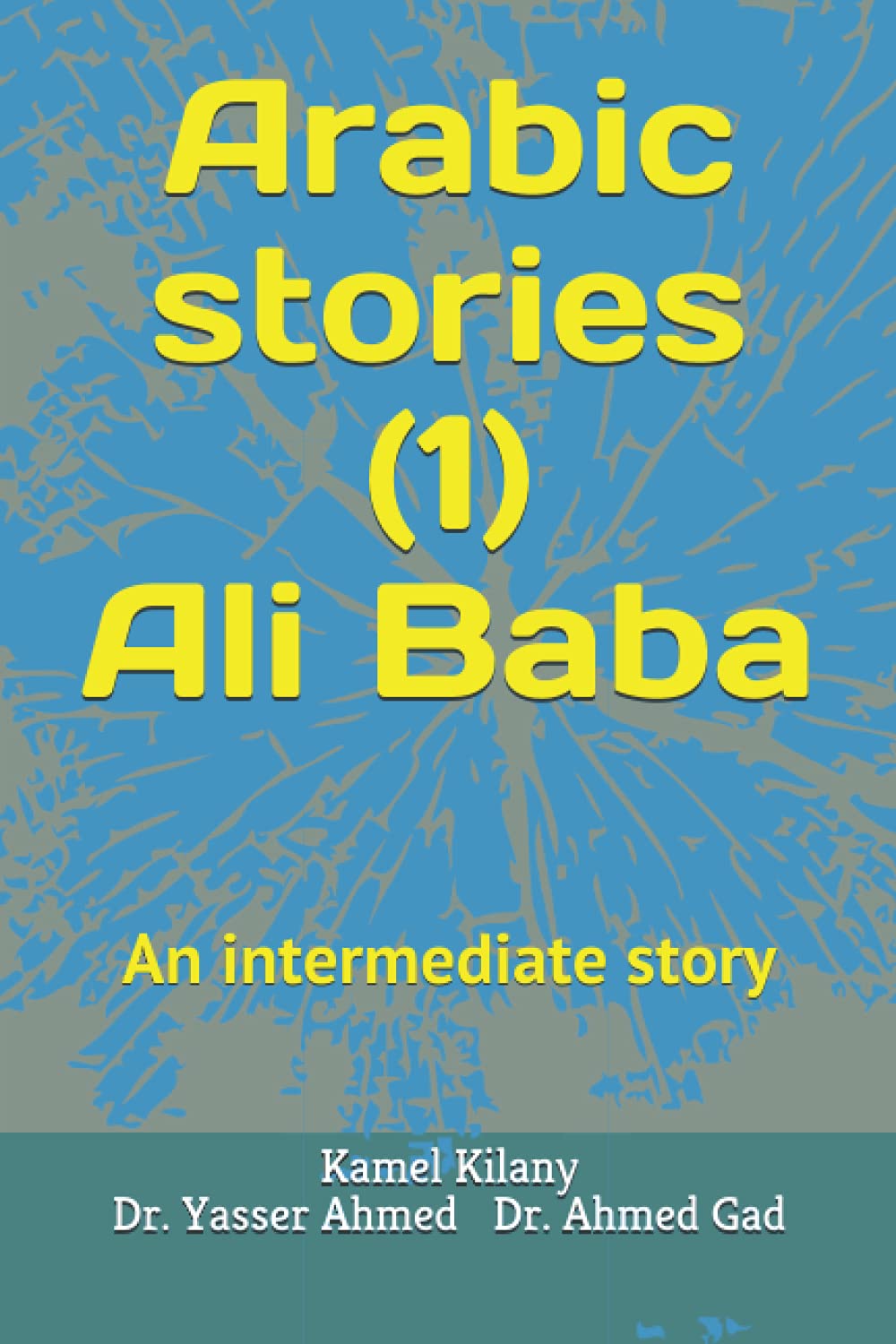 Arabic stories: Ali Baba : An intermediate story