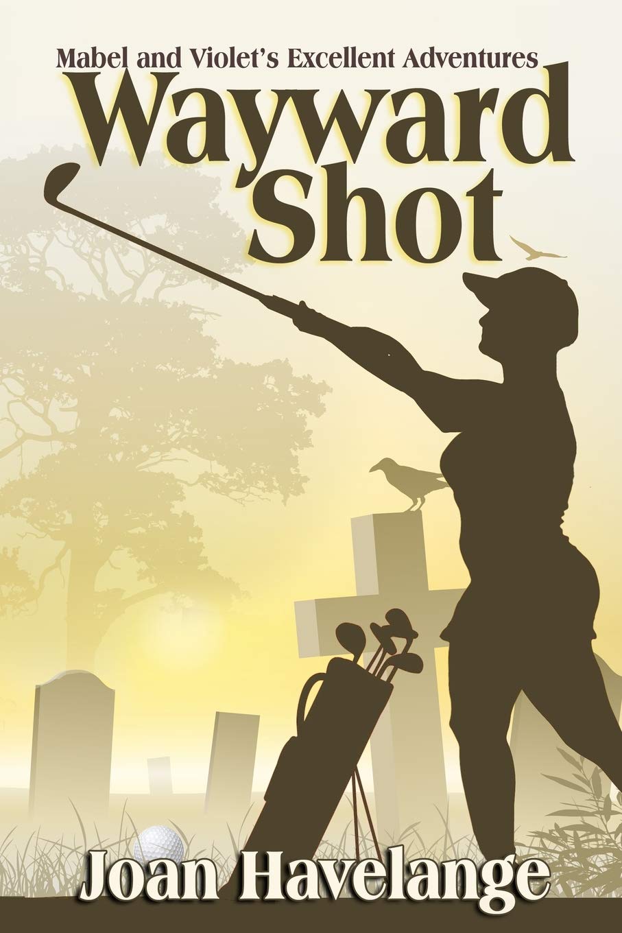Buy Wayward Shot: 1 (Mabel and Violet's Excellent Adventures) — BookShops.in