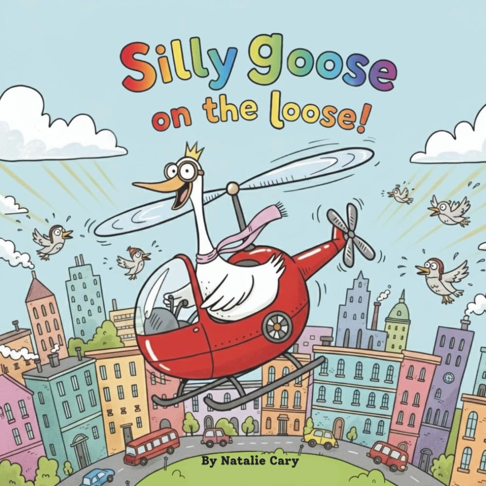 Silly Goose on the Loose