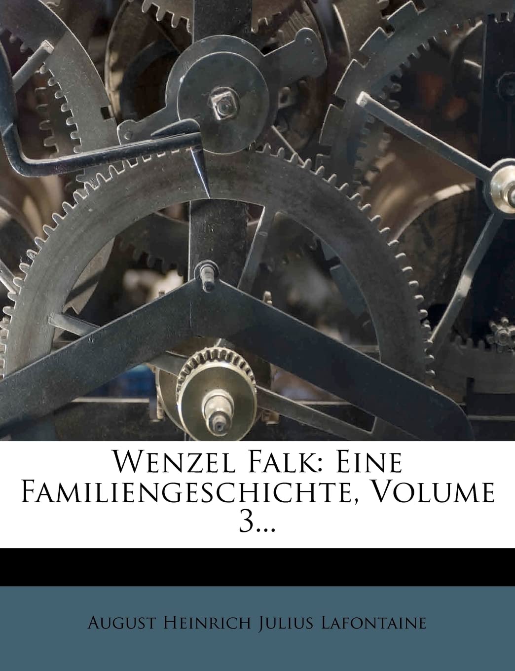 Wenzel Falk: Eine Familiengeschichte, Volume 3...