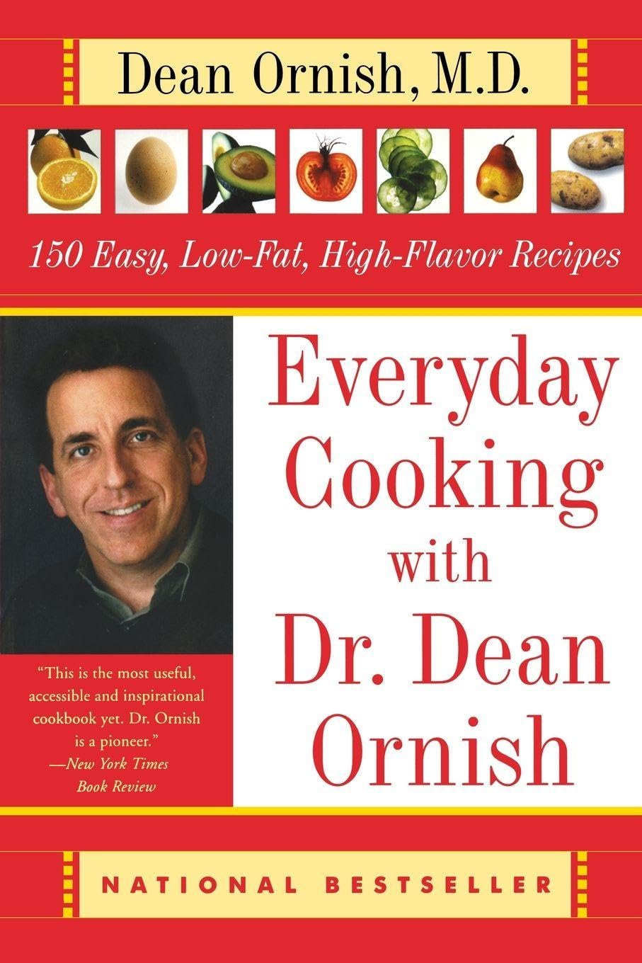 Dr. Dean Ornish Kochbuch Everyday Cooking: 150 Easy, Low-Fat, High-Flavor Recipes