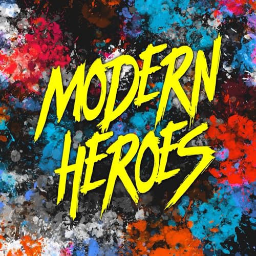 Modern Heroes