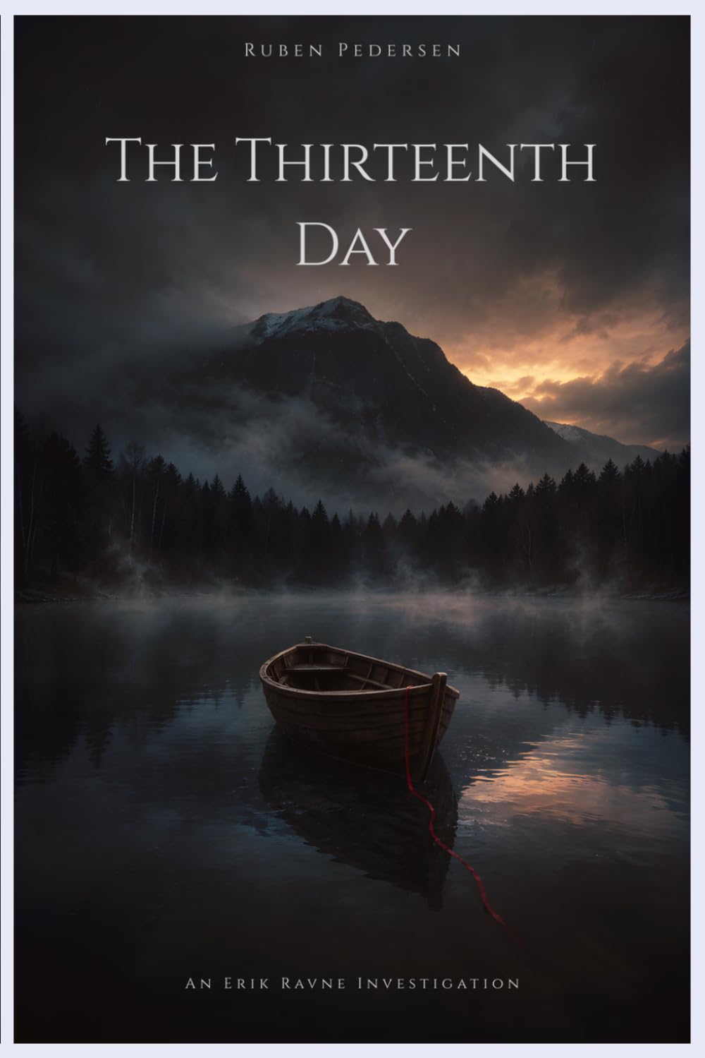 The Thirteenth Day: A Nordic Noir Crime Thriller (Erik Ravne Series, Book 2) (Erik Ravne (5 Book Series))