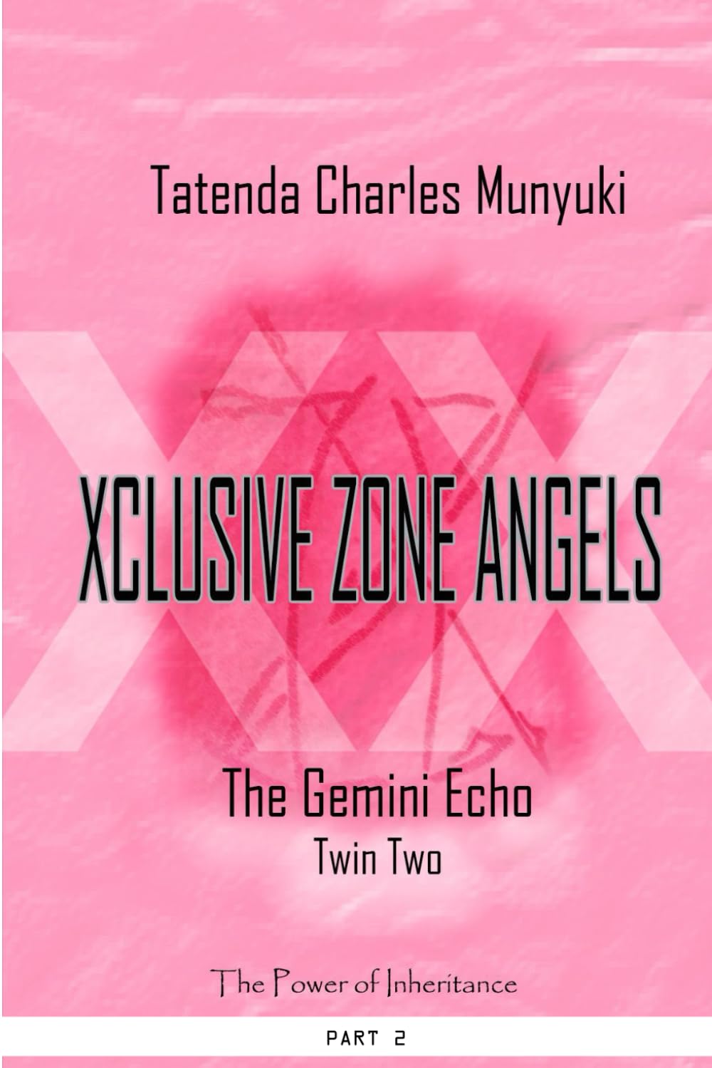 XCLUSIVE ZONE ANGELS: The Gemini Echo, Twin Two, Part 2: 9