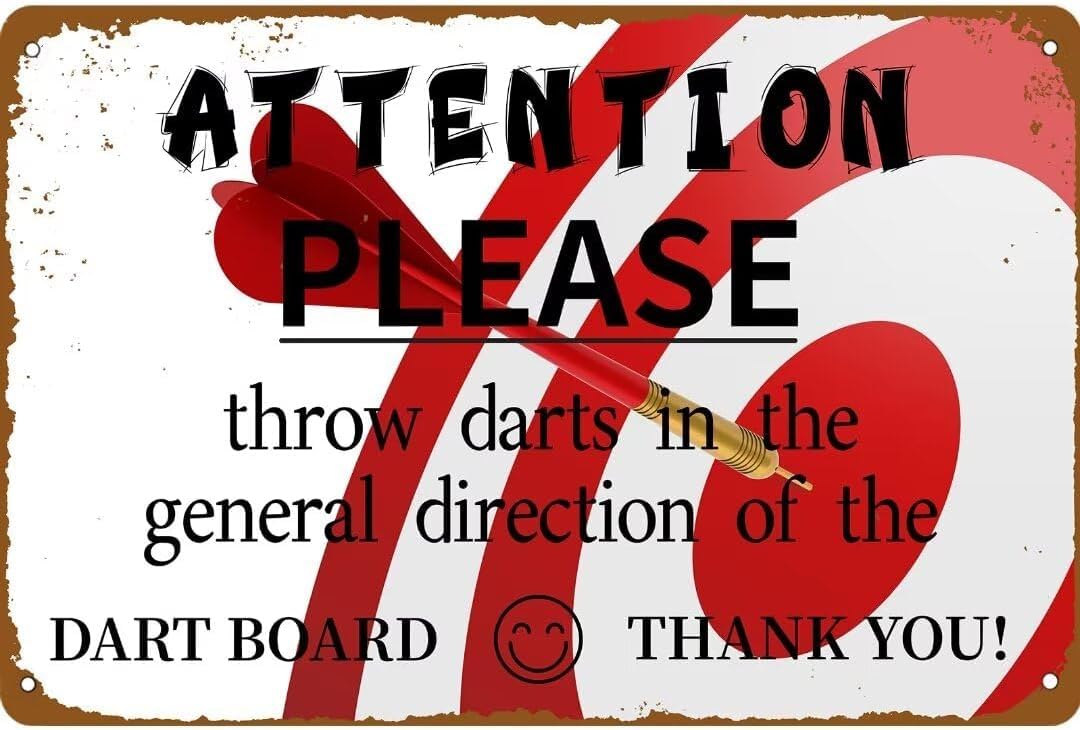 SMAZDFXX Attention Please Throw Darts in the General Direction of the Dart Board Thank You Tin Sign Funny Man Cave Decor Retro Bar Wall Decor Accessories Poster 8"x12"