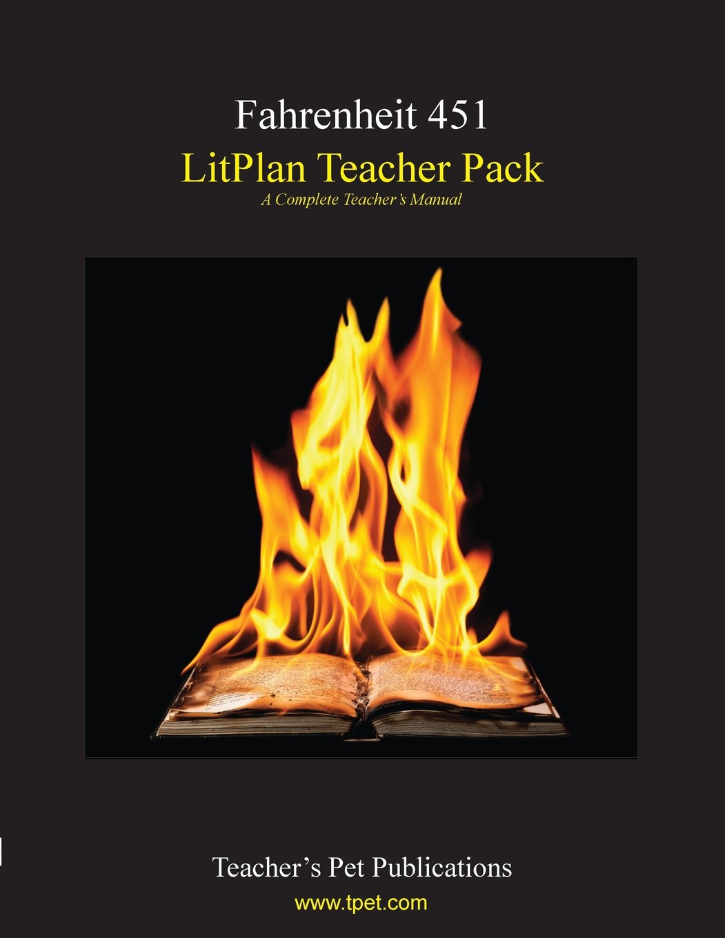 Fahrenheit 451 LitPlan - A Novel Unit Teacher Guide With Daily Lesson Plans (Paperback)