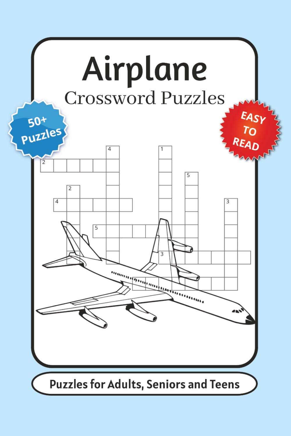 Airplane Crossword Puzzles For Adults, Seniors and Teens: Crossword Puzzles with Easy to Read Print about Planes, Airports, Aviation and More | 6x9 ... … Gift for Vacations, Holidays and Relaxation