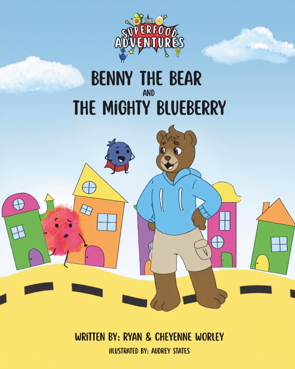 Benny the Bear and the Mighty Blueberry: A Superfood Adventure
