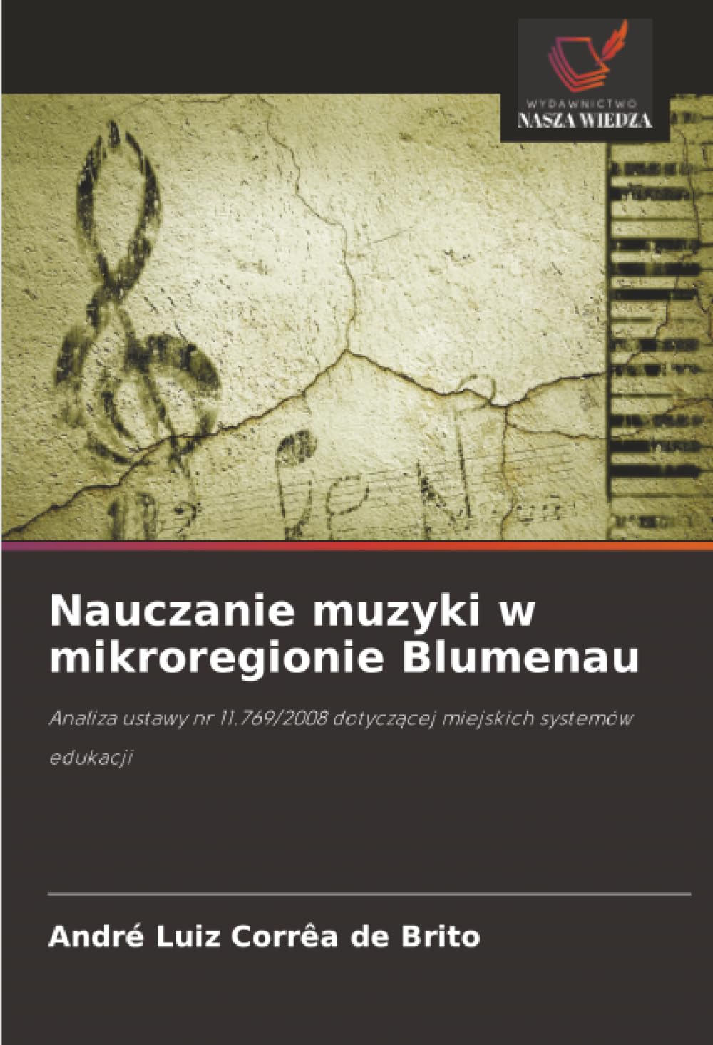 Nauczanie muzyki w mikroregionie Blumenau: Analiza ustawy nr 11.769/2008 dotyczącej miejskich systemów edukacji