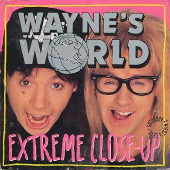 Paperback Wayne's World: Extreme Close-Up Book