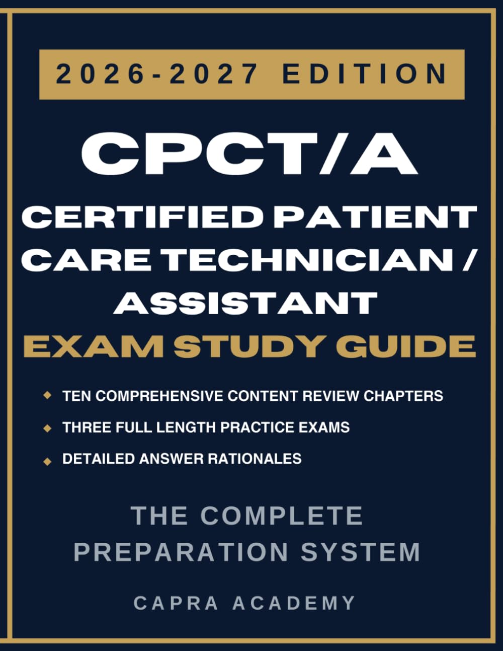 Certified Patient Care Technician CPCT/A Study Guide 2026-2027: Complete CPCT/A Exam Prep with Practice Tests, Clinical Procedures, Phlebotomy and EKG Fundamentals
