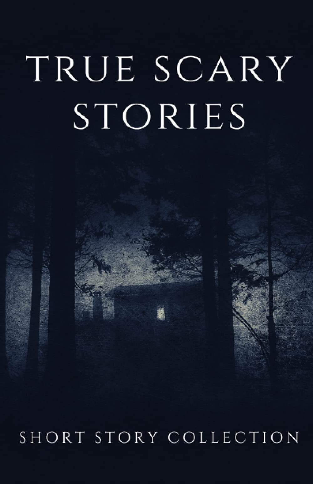 True Scary Stories: Spooky Short Story Collection Based On True Events, Scary Autumn Nights Book For Kids And Adults , Ghosts and Paranormal's Phenomenon