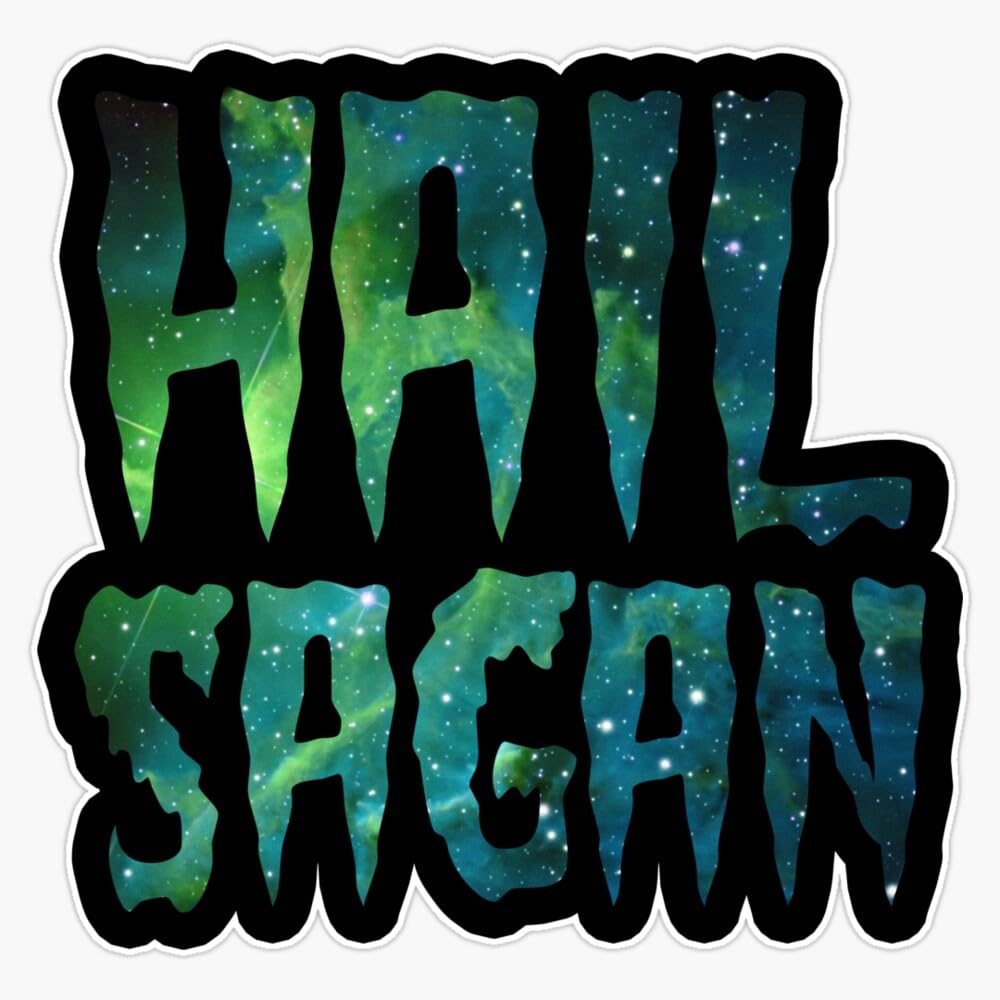 MAGNET Hail Sagan Carl Sagan Galaxy Magnetic Vinyl Sticker Decal Magnet 5"