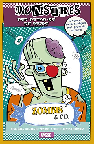 Zombis i companyia (Vox - Infantil / Juvenil - Català - A Partir De 5/6 Anys - Llibres Creatius)