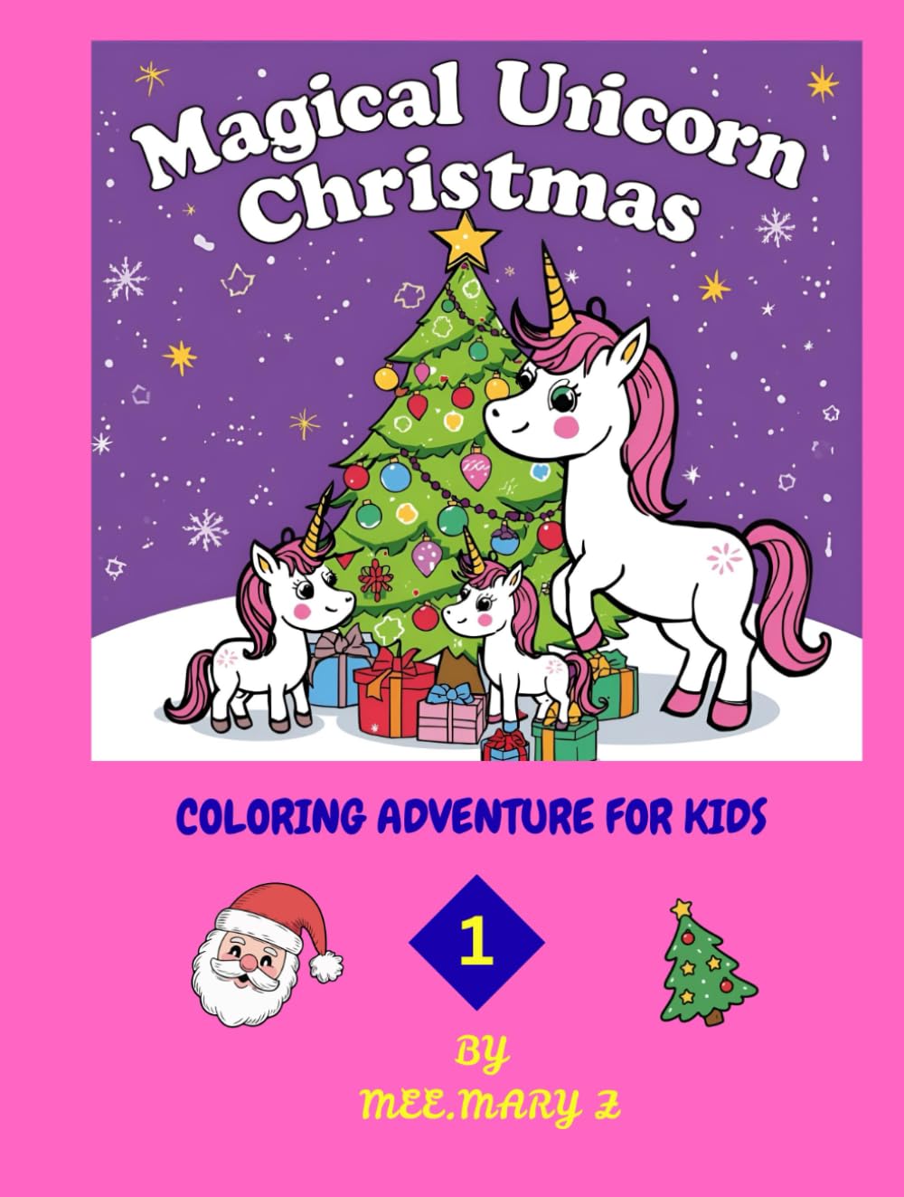 Magical Unicorn Christmas Fun: Coloring Adventure For Kids