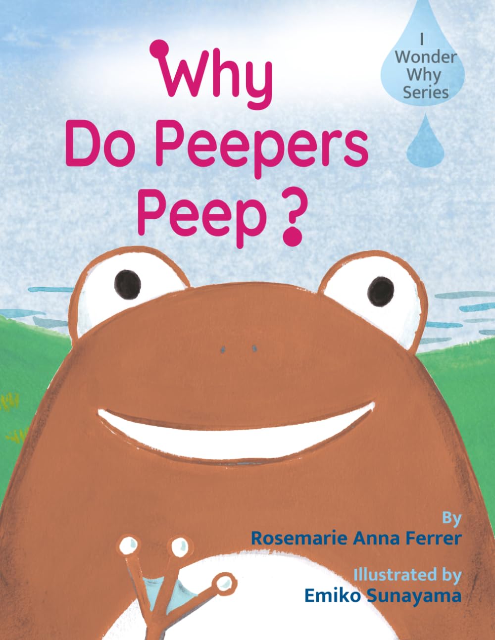Why Do Peepers Peep? (I Wonder Why series)