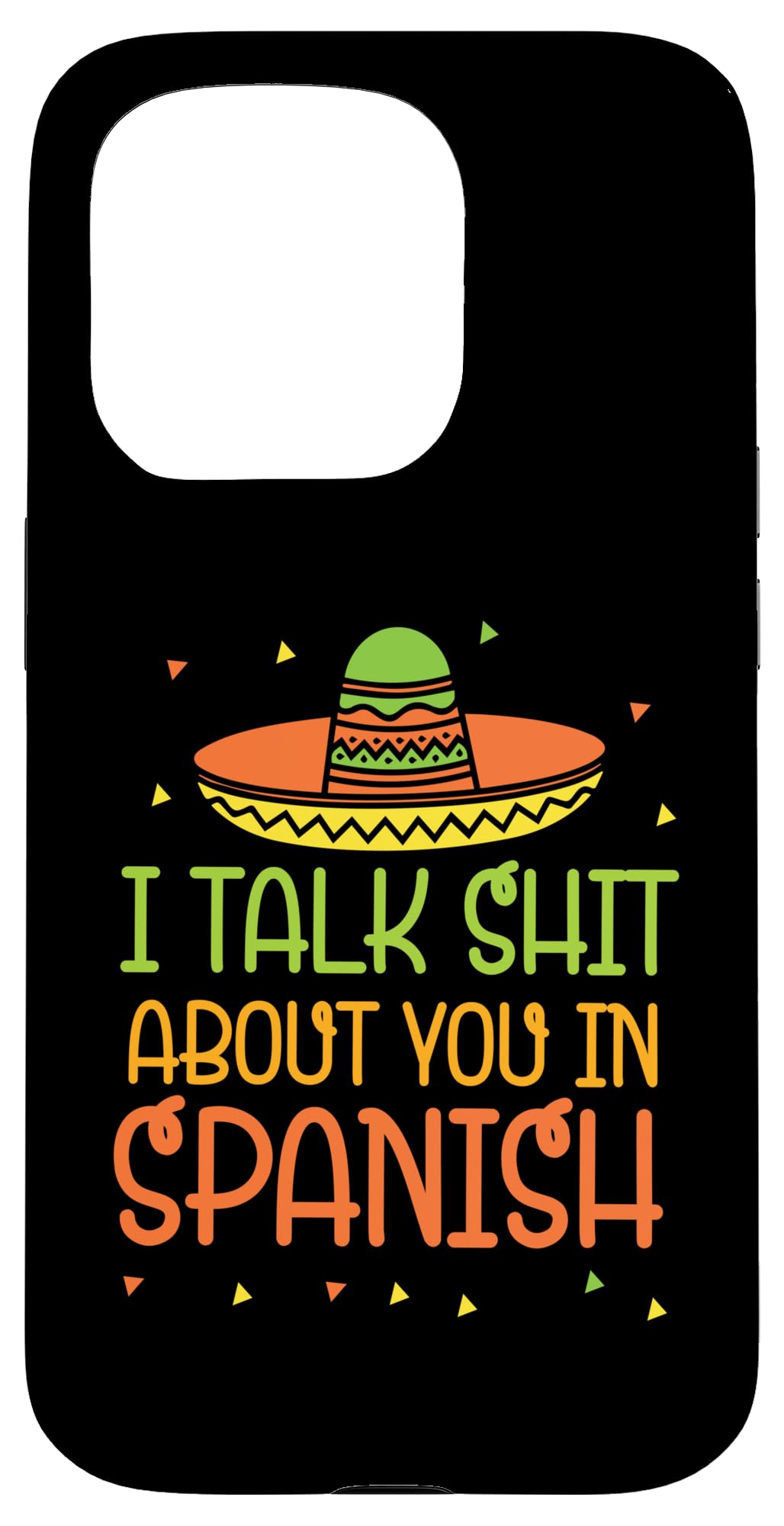 iPhone 15 Pro I talk shit about you in spanish - Spanish Language Teacher Case