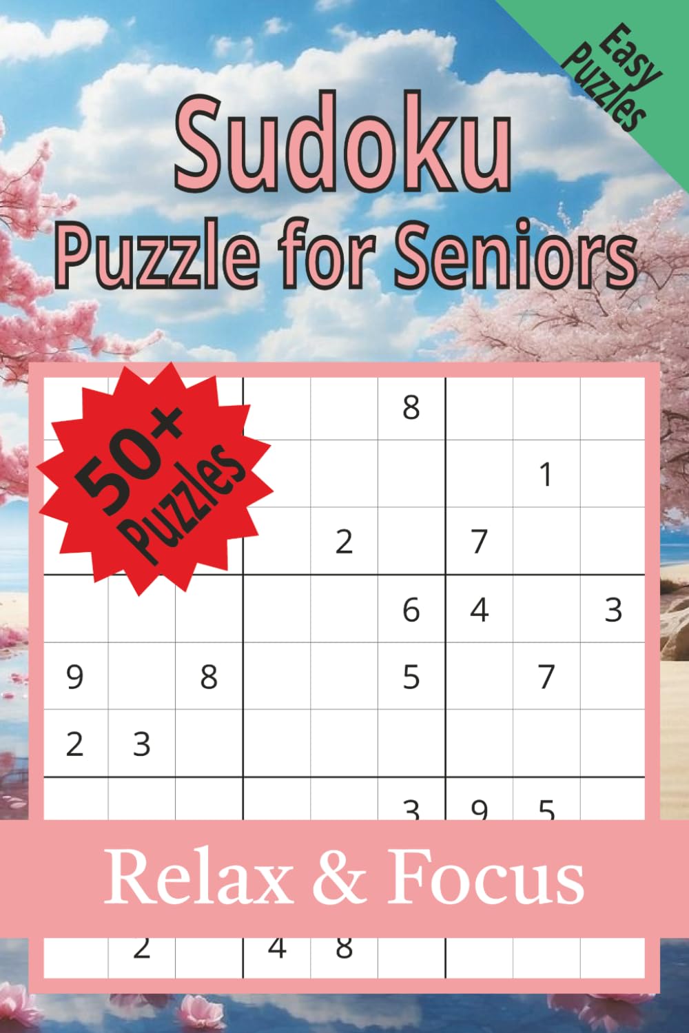 Sudoku Puzzle Book for Seniors: Sudoku Puzzles with easy to perform Puzzles, Sudoku Puzzles Easy For Senior | 6x9 inches, 110 pages | 50+ Puzzles...Great for Vacations, Holidays, and Free Time