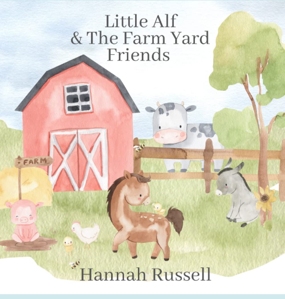 Little Alf & The farm yard friends