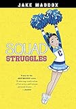 Squad Struggles (Jake Maddox Girl Sports Stories)
