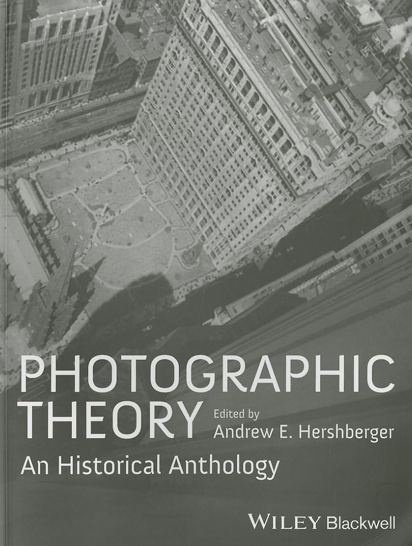 Photographic Theory An Historical Anthology manuel histoire critique photographie