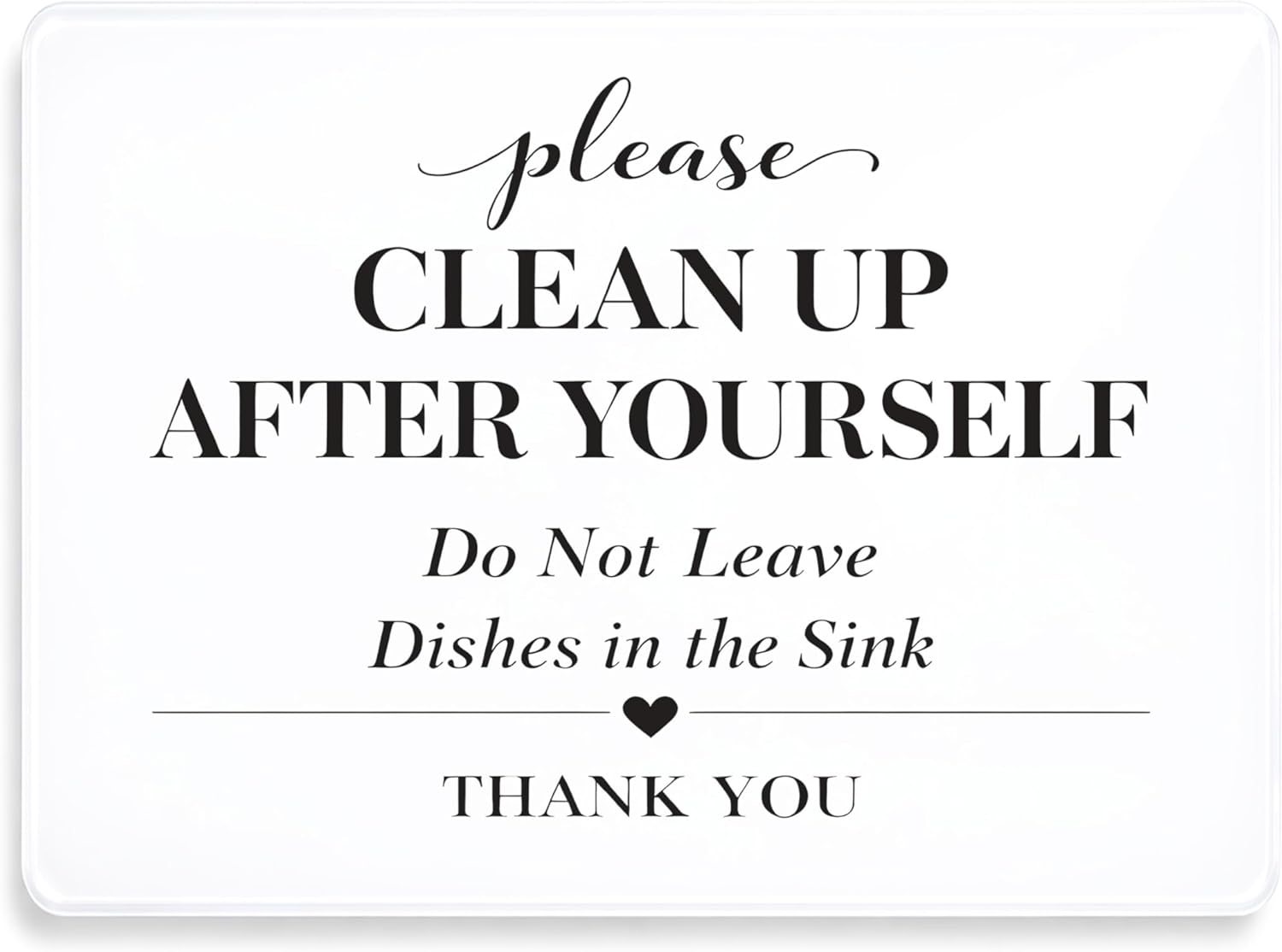 Modern Acrylic Kitchen Sign - Clean Up After Yourself, Please Wash Your Dishes Waterproof Industrial Adhesive - 1 Pack 5x7" Kitchen Office Plaque - Safe for Glass Wood Wall - Vacation Rental Business Decor