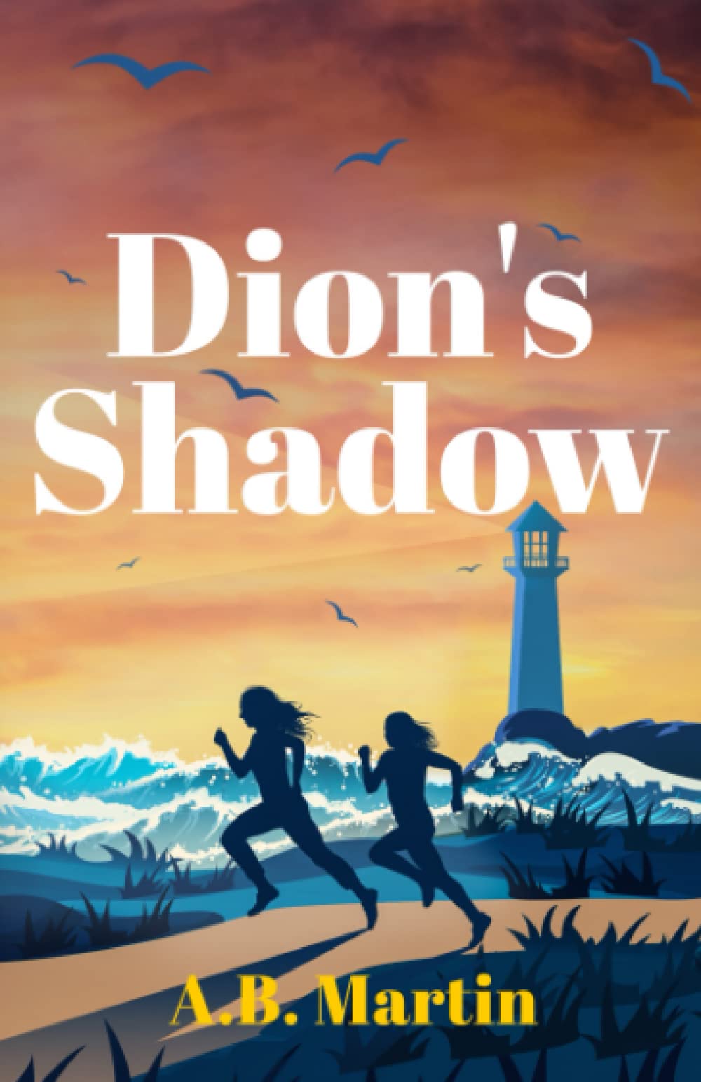 Dion's Shadow: An adventure story for age 9 upwards (Sophie Watson Adventure Mystery Series)