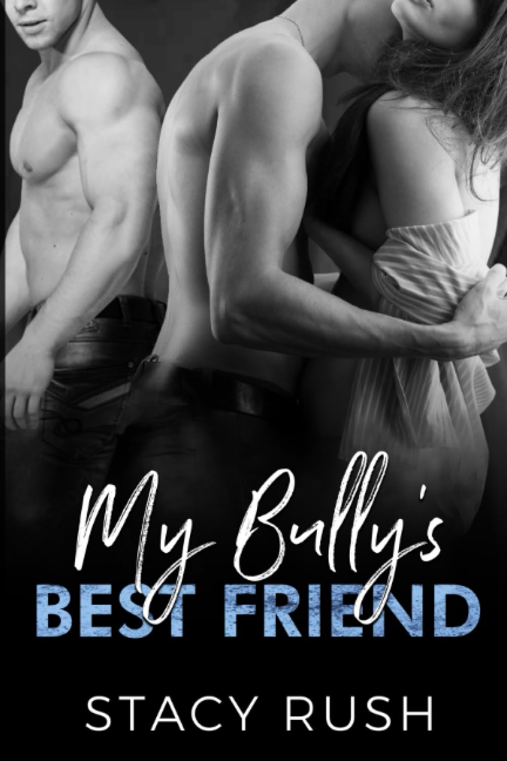 My Bully's Best Friend: The Bully Series