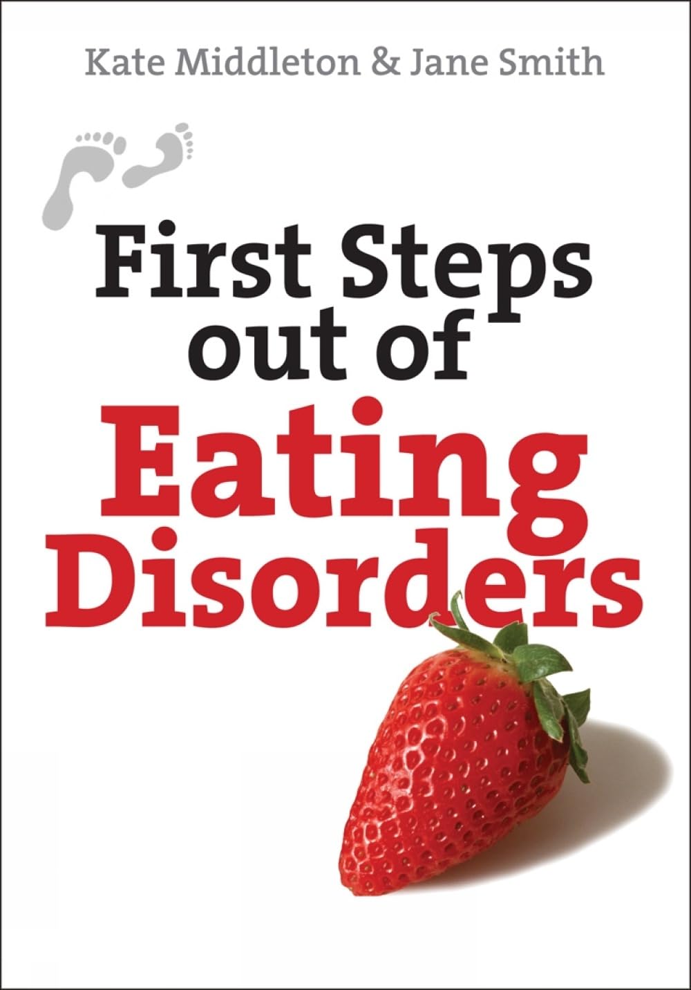 First Steps out of Eating Disorders Middleton Smith Paperback SPCK – Lion Books
