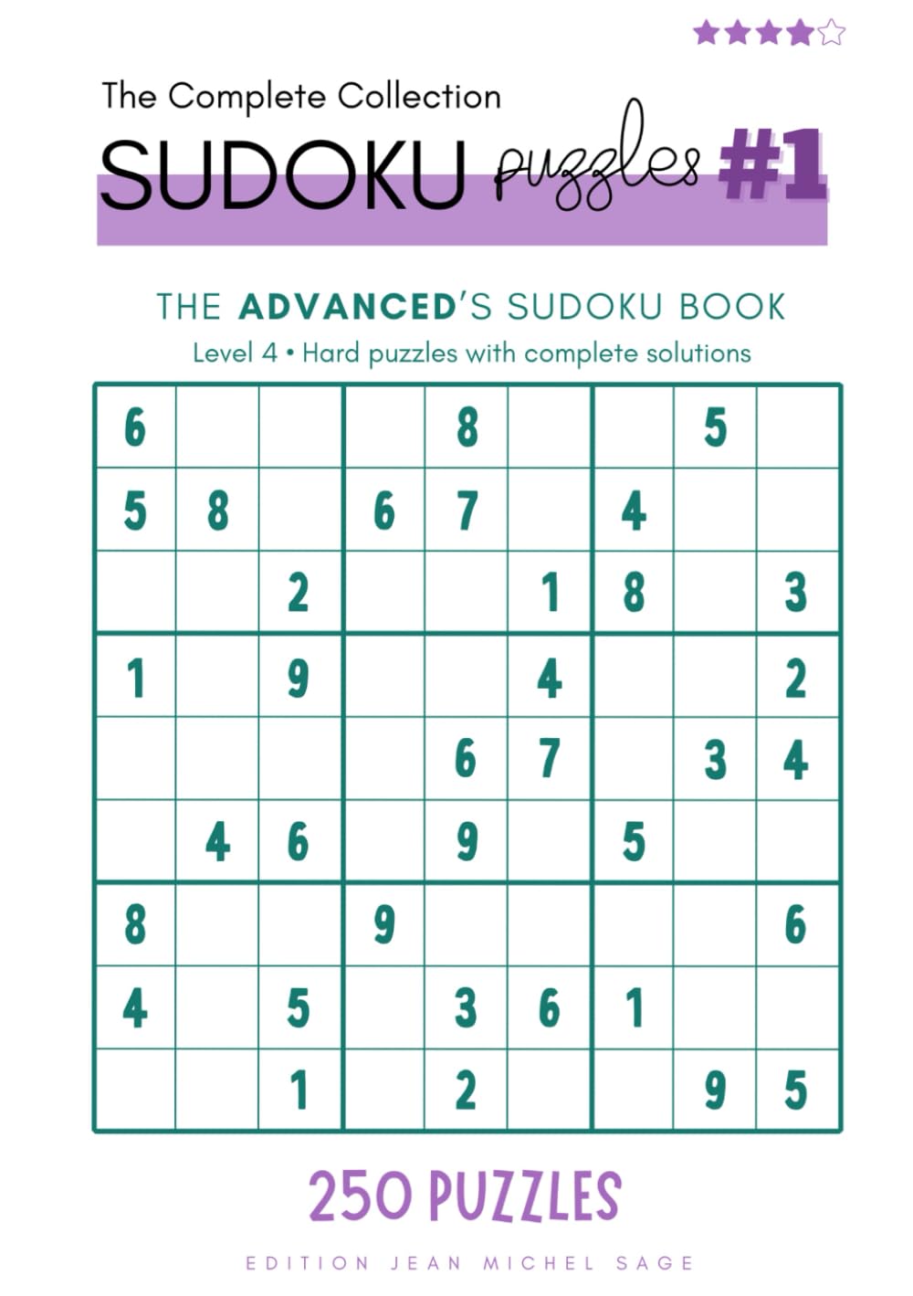 The Advanced's Sudoku Book: Level 4 • Hard puzzles with complete solutions