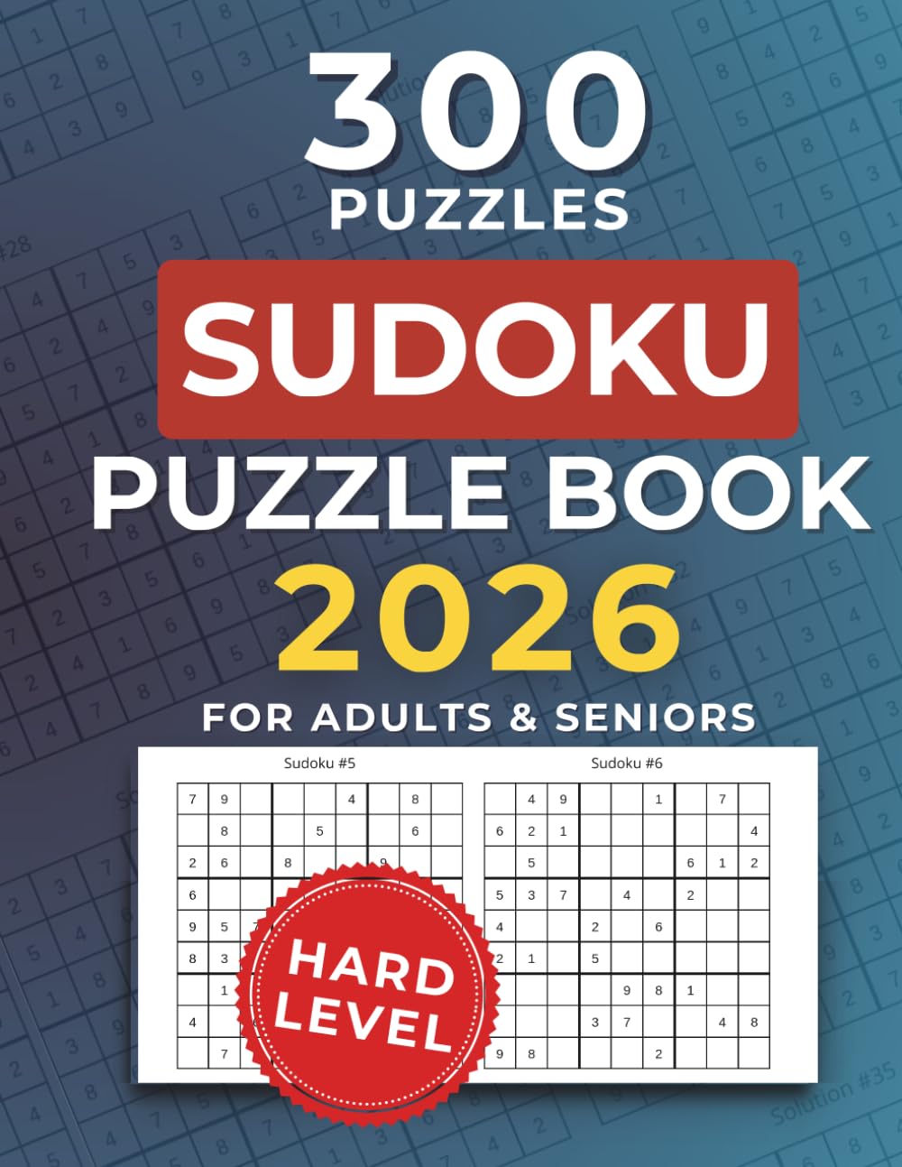Sudoku Book for Adults & Seniors: Large-Print Puzzles. Hard Puzzles with Solutions – Perfect for Relaxation, Brain Training, and Puzzle Lovers. (Hard Sudoku for Seniors)