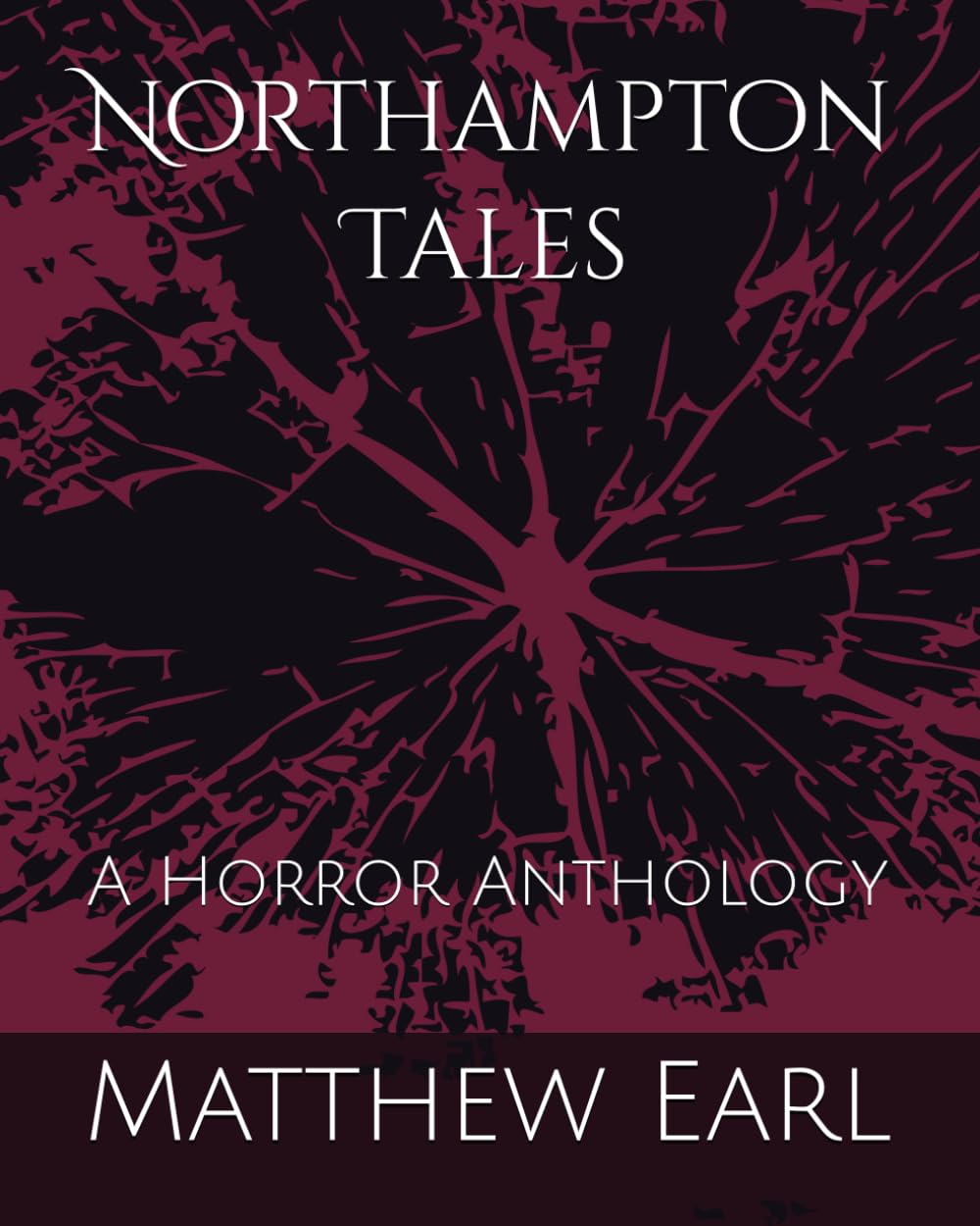 Northampton Tales: A Horror Anthology
