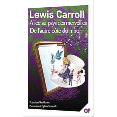 Alice au pays des merveilles - De l'autre c&ocirc;t&eacute; du miroir et de ce qu'Alice y trouva