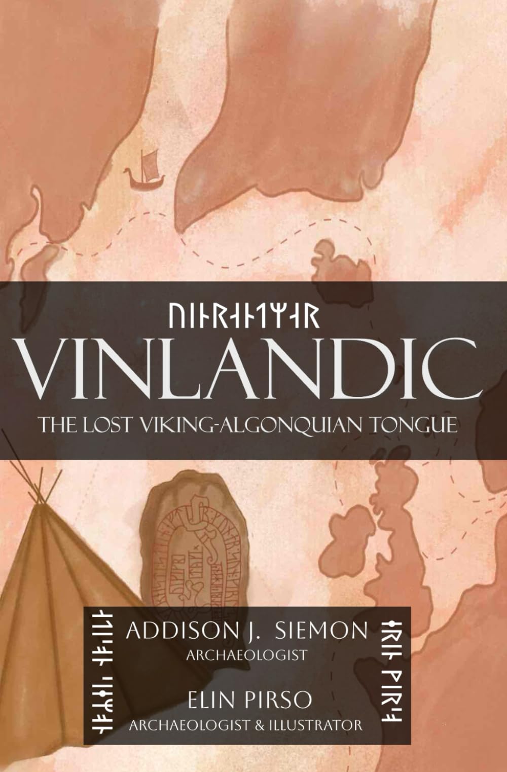 Vinlandic: The Lost Viking-Algonquian Tongue