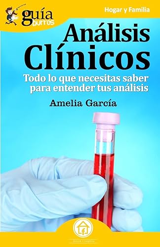 GuíaBurros Análisis Clínicos: Todo lo que necesitas saber para entender tus análisis: 69
