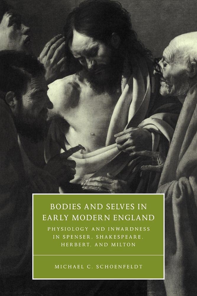 Bodies and Selves in Early Modern England by Michael C. Schoe... - 9780521669023