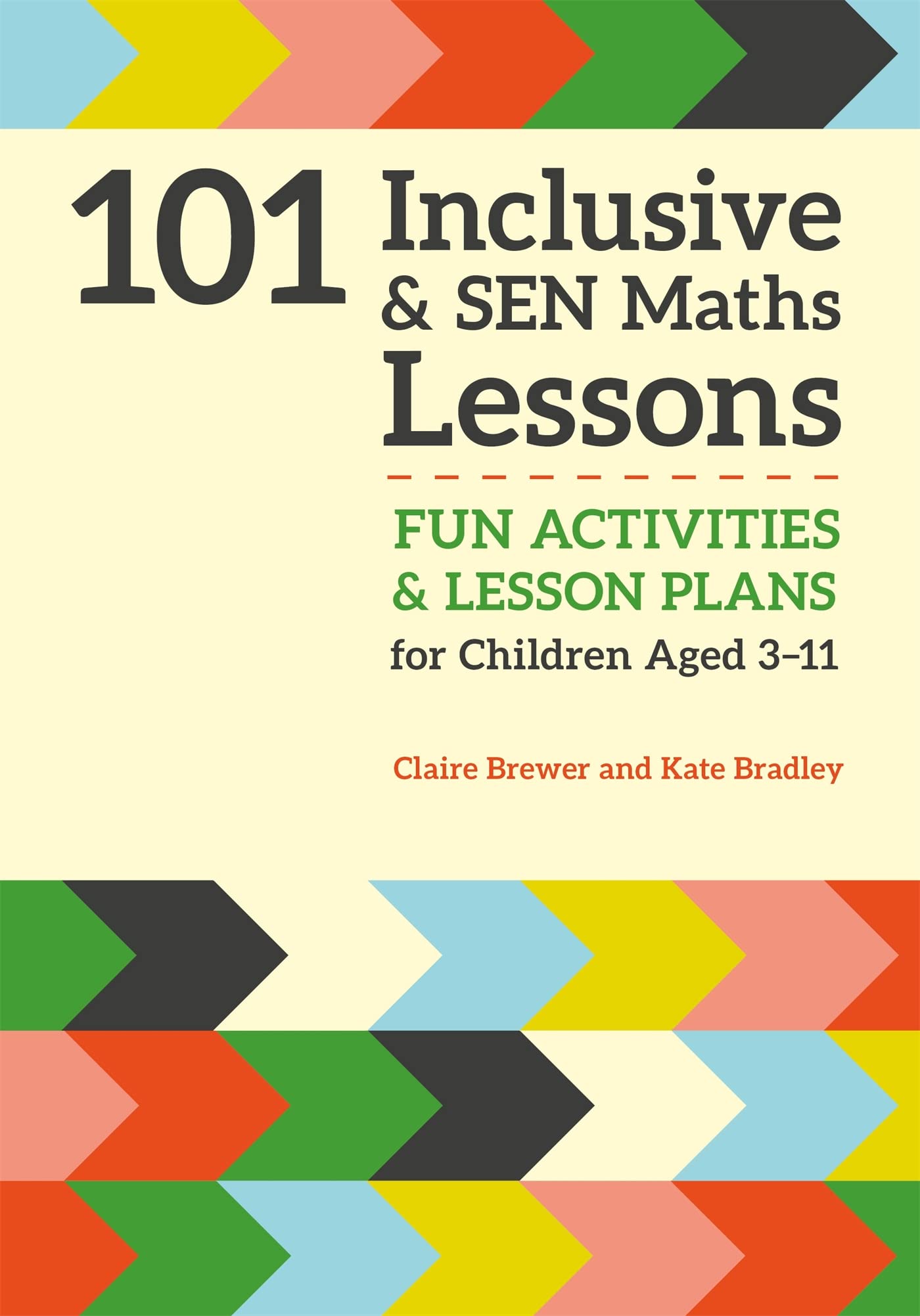 101 Inclusive and SEN Maths Lessons (101 Inclusive and SEN Lessons) Paperback – November 21, 2016