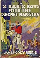 The X Bar X Boys with the Secret Rangers B00086Z89E Book Cover