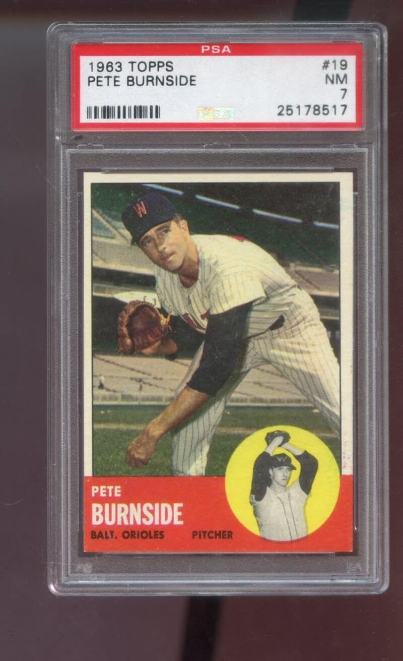 1963 Topps #19 Pete Burnside PSA 7 Graded Baseball Card MLB Baltimore Orioles