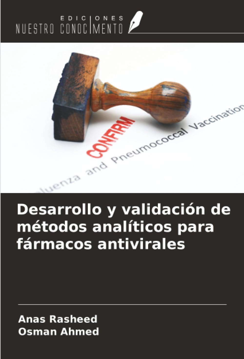 Desarrollo y validación de métodos analíticos para fármacos antivirales
