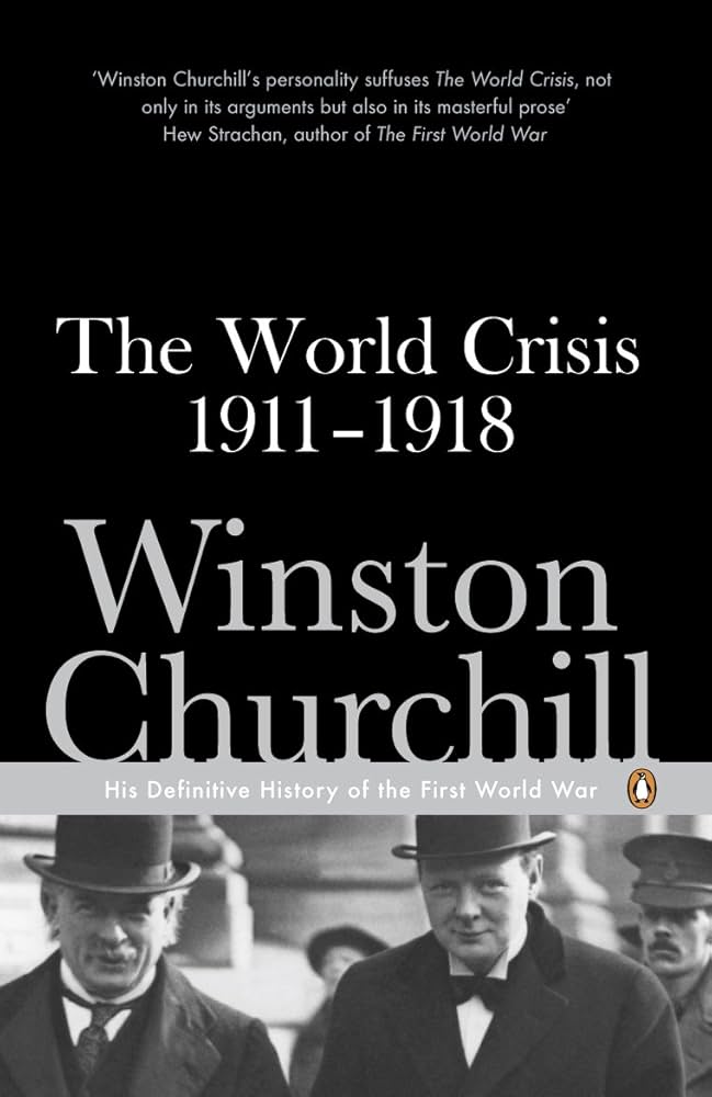 Sir Winston Churchill The World Crisis