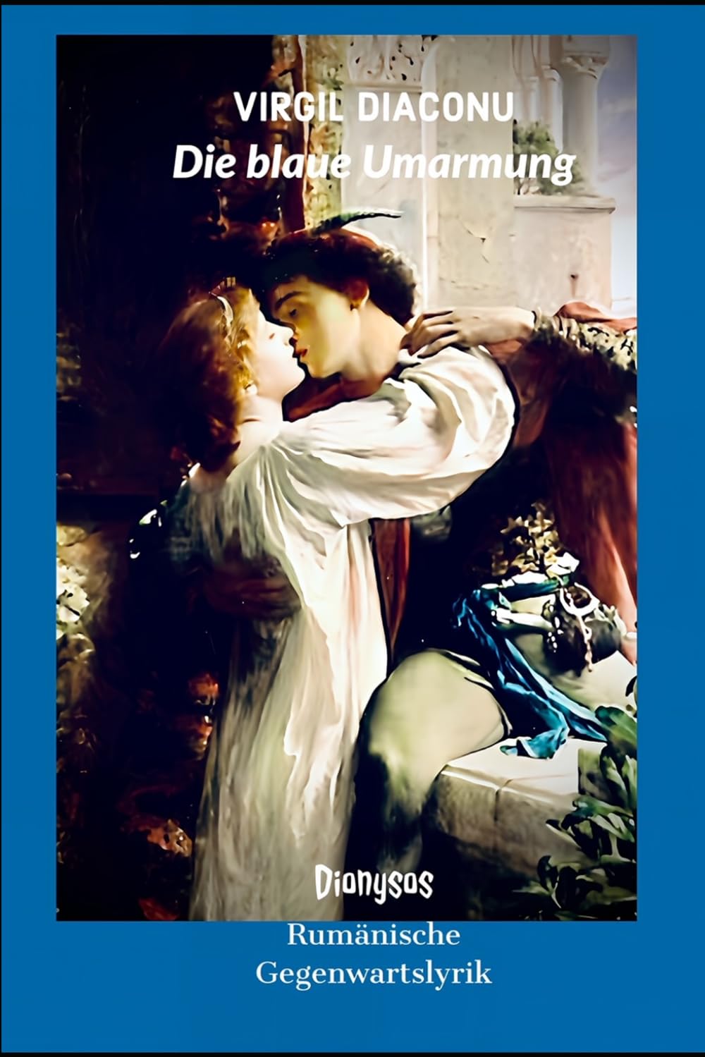 Die blaue Umarmung: Gedichte