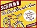 Produktbild Schwinn: The Best Present Ever: A Celebration of America's Favorite Bicycle